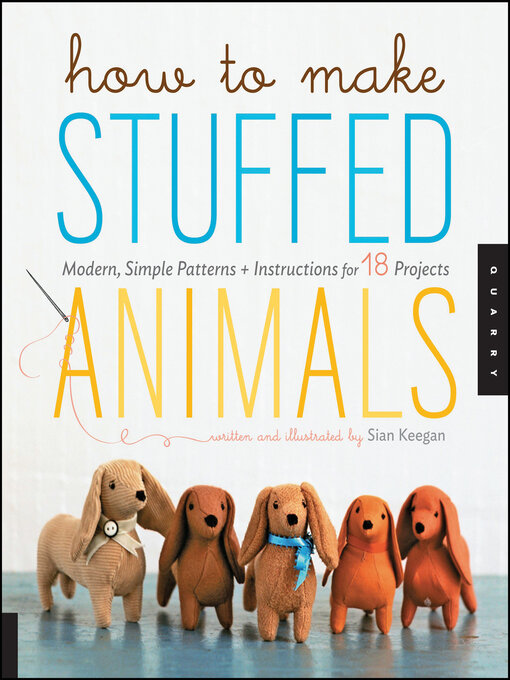 Title details for How to Make Stuffed Animals by Sian Keegan - Wait list